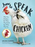 How to Speak Chicken: Why Your Chic