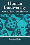 Human Biodiversity: Genes, Race, and History (Foundations of Human Behavior)