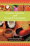 Grains, Greens, and Grated Coconuts: Recipes and Remembrances of a Vegetarian Legacy