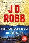 Desperation in Death: An Eve Dallas Novel: 55