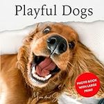 Playful Dogs: Photo Book With Large