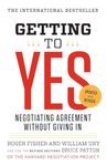 Getting to Yes: Negotiating Agreement Without Giving In