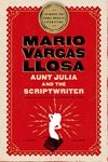 AUNT JULIA & THE SCRIPTWRITER: A Novel