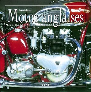 Motos anglaises : 100 ans d'histoire