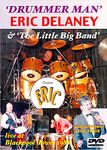 Eric Delaney And The Little Big Band: Drummer Man [DVD]