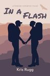 In a Flash: A Lesbian Romance Novel