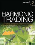Harmonic Trading, Volume Two: Advan