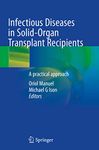 Infectious Diseases in Solid-Organ Transplant Recipients: A practical approach