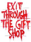 Exit Through the Gift Shop