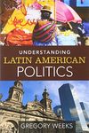 Understanding Latin American Politics