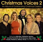 Christmas Voices 2 - Featuring Alfie Boe, Katherine Jenkins, Pavarotti & Many More