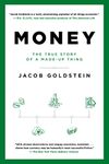 Money: The True Story of a Made-Up Thing