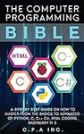 The Computer Programming Bible: A S