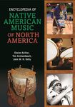 Encyclopedia of Native American Music of North America