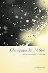 Champagne for the Soul: Rediscoveri