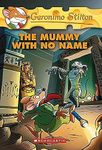 GERONIMO STILTON #26 THE MUMMY WITH NO NAME