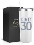 Dirty Thirty White Stainless Steel 22 Oz Wine Tumbler, 30th Birthday Wine Glass with Engraved Print, Perfect Birthday Present Wine Glass, Happy 30th Birthday Wine Glass - Dirty 30