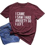 YourTops Women I Came I Saw I had Anxiety So I Left T-Shirt (M, 2-Wine Red)