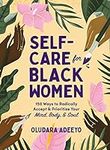 Self-Care for Black Women: 150 Ways