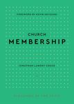 Church Membership (Blessings of the Faith)