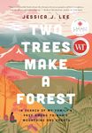 Two Trees Make a Forest: In Search of My Family's Past Among Taiwan's Mountains and Coasts