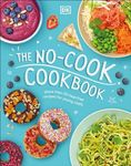 The No-Cook Cookbook
