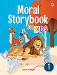 Moral Story Book for Kids (Illustrated) - 30 English Short Stories with Colourful Pictures - Bedtime Children Story Book - 3 Years to 6 Years Old - Read Aloud to Infants, Toddlers - Book 1