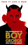 Take It Like a Man : The Autobiography of Boy George