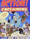 Action! Cartooning: 96 Pages of How
