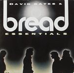 David Gates & Bread Essentials