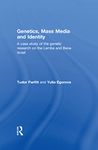 Genetics, Mass Media and Identity: A Case Study of the Genetic Research on the Lemba