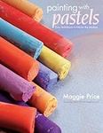 Painting with Pastels: Easy Techniq