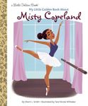 My Little Golden Book About Misty Copeland