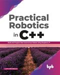 Practical Robotics in C++