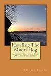 Howling The Moon Dog: Coyote Huntin
