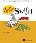 Hello Swift!: IOS App Programming f