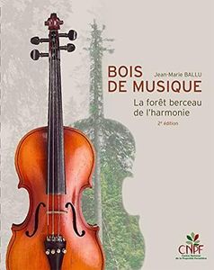 Bois de musique, La forêt berceau de l'harmonie: 2e édition