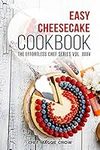 Easy Cheesecake Cookbook (Cheesecak
