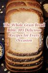 Whole Grain Breads