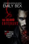 The Blood Covenant: A Vampire Paranormal Romance (The Medici Warrior Series Book 1)