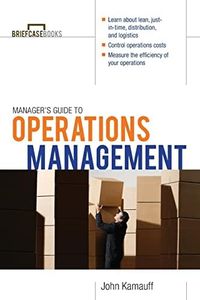 Manager's Guide to Operations Management (Briefcase Books (Paperback))