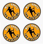 4pcs Will Dance for Overtime, Hard Hat Sticker, 2 inches - Hardhat Laborer Construction Decal Oilfield Hard Hat Sticker