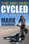 The Man Who Cycled the Americas