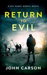 Return to Evil: A Scottish Detectiv