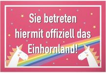 DankeDir! Sie betreten offiziell das Einhornland - Plastic Sign Cute Wall Decoration Door Sign Girls Home Gift Idea Birthday Gift - Best Friend Cute Funny Decoration 30 x 20 cm