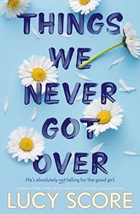 Things We Never Got Over: the must-read romantic comedy and TikTok bestseller! (Knockemout Series Book 1)