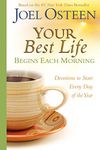 Your Best Life Begins Each Morning: Devotions to Start Every New Day of the Year (Faithwords)