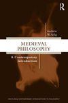 Medieval Philosophy: A Contemporary Introduction (ISSN)