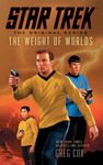 Star Trek: The Original Series: The Weight of Worlds