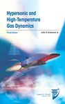 Hypersonic and High-Temperature Gas Dynamics (AIAA Education Series)